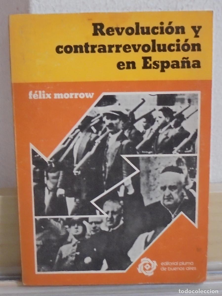 Libros de segunda mano: Revoluci&oacute;n y contrarevoluci&oacute;n en Espa&ntilde;a. F&eacute;lix Morrow
