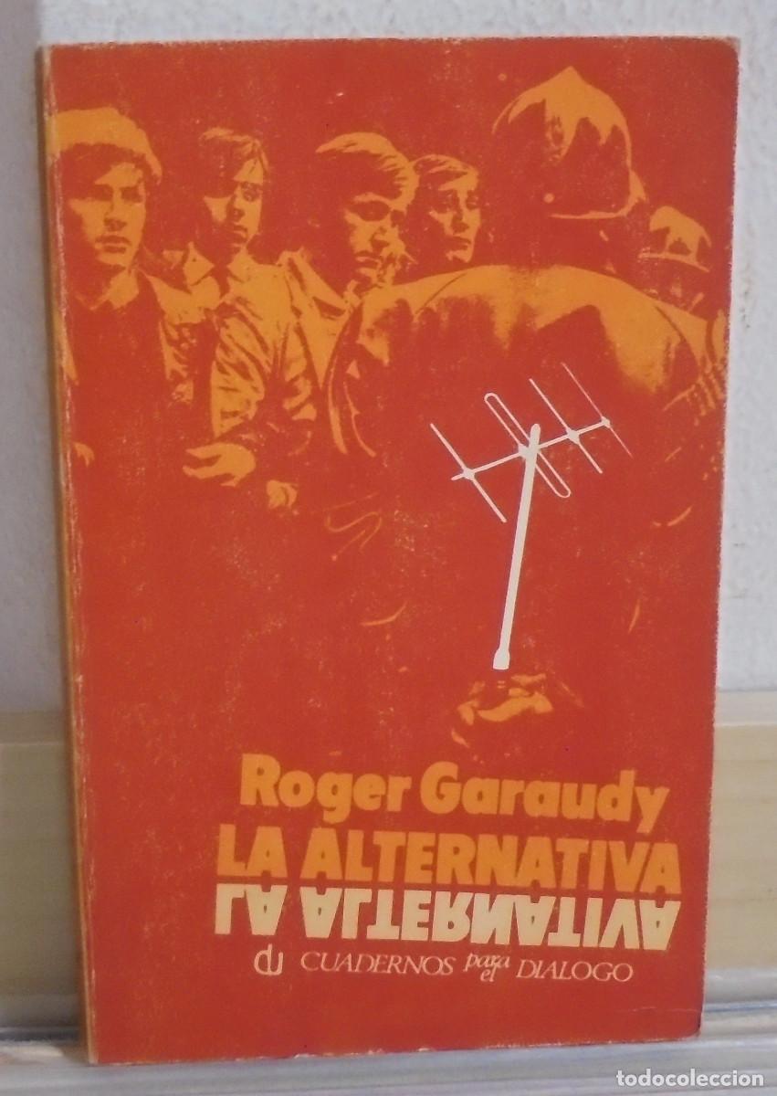 Libros de segunda mano: La alternativa. Roger Garaudy