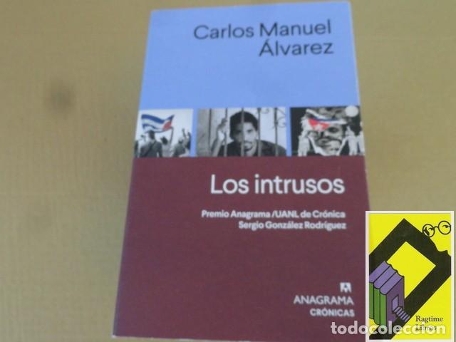 Libros de segunda mano: ALVAREZ, Carlos Manuel: Los intrusos