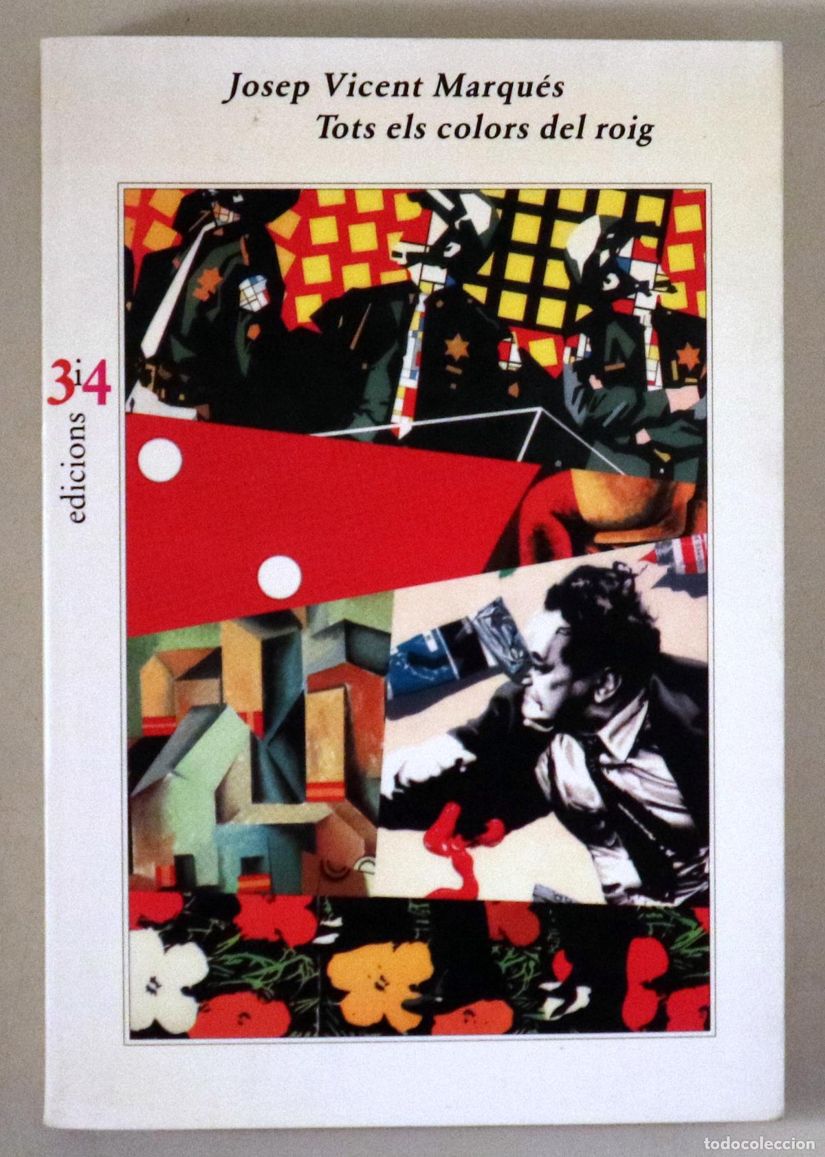 Gebrauchte B&uuml;cher: MARQU&Eacute;S, Josep Vicent - TOTS ELS COLORS DEL ROIG - Val&egrave;ncia 1997