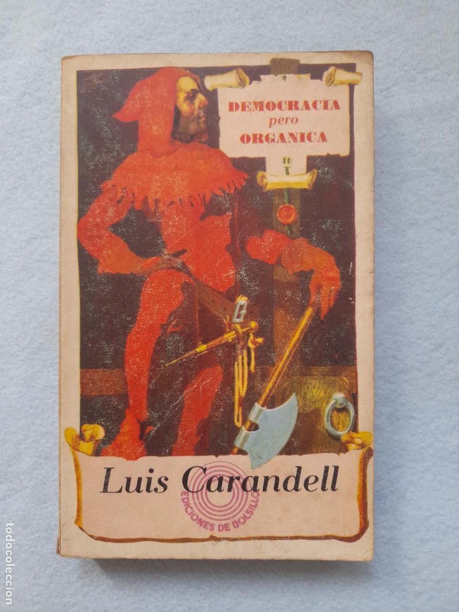 Gebrauchte B&uuml;cher: Democracia, pero Org&aacute;nica. Luis Carandell.