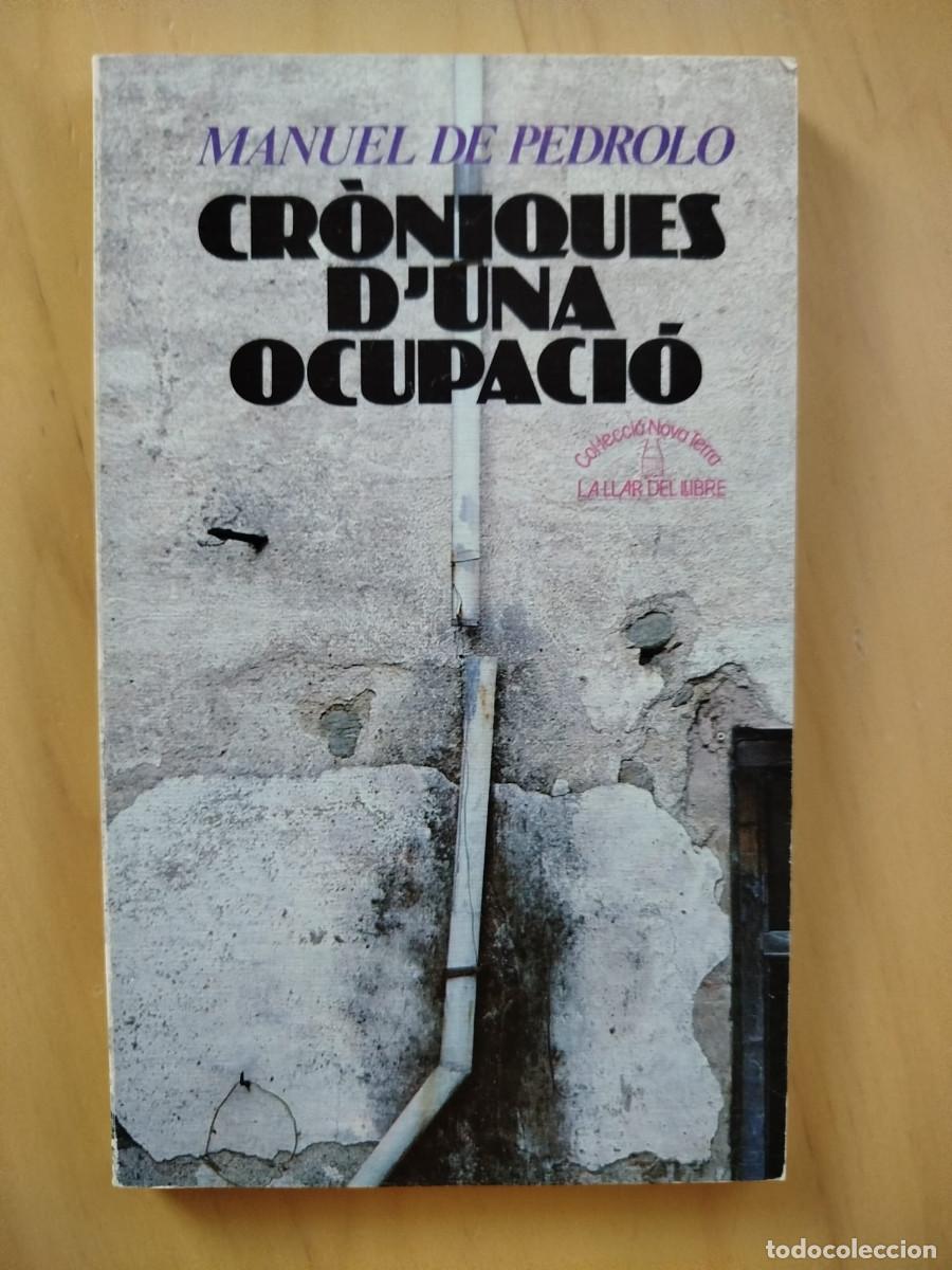 Gebrauchte B&uuml;cher: Cr&ograve;niques d'una ocupaci&oacute; - Manuel de Pedrolo - 1989