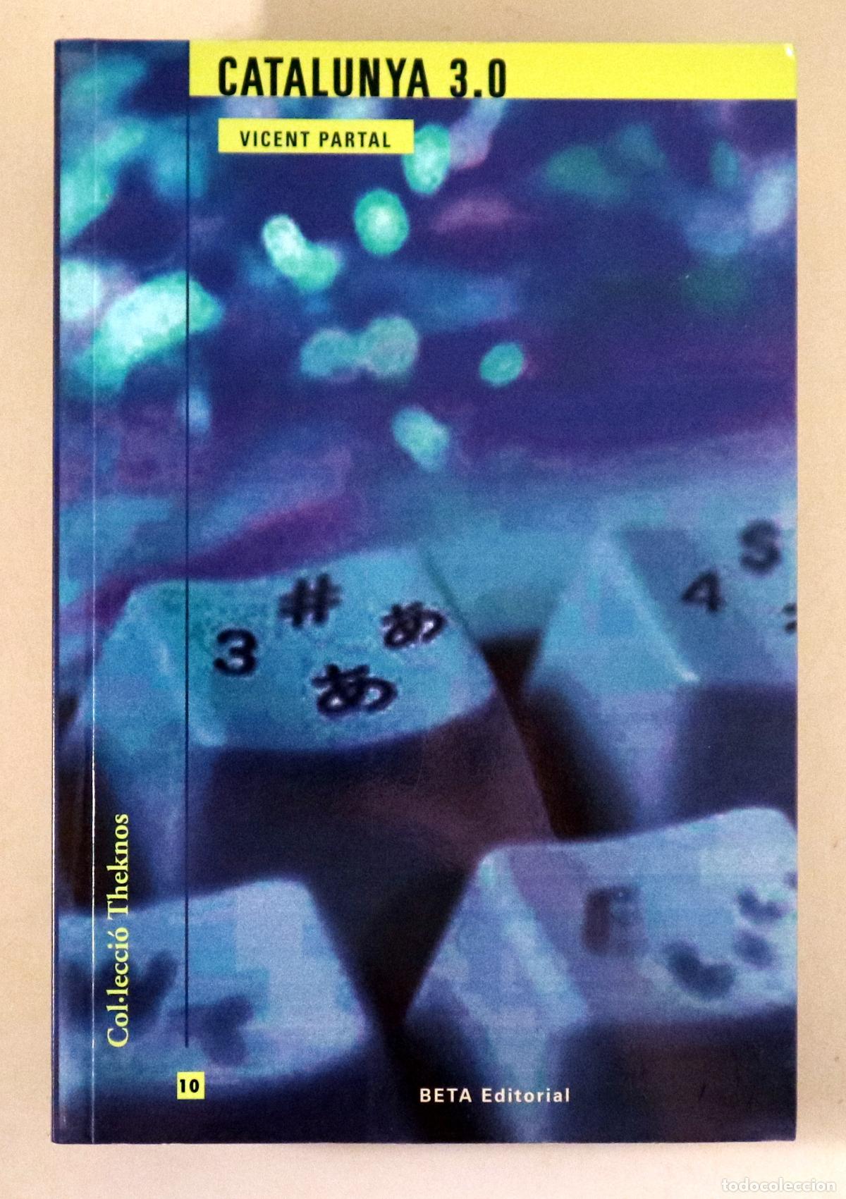 Libros de segunda mano: PARTAL, Vicent - CATALUNYA 3.0 - Barcelona 2001