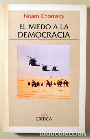 Libros de segunda mano: CHOMSKY, Noam - EL MIEDO A LA DEMOCRACIA - Barcelona 1992 - 1&ordf; edici&oacute;n en espa&ntilde;ol