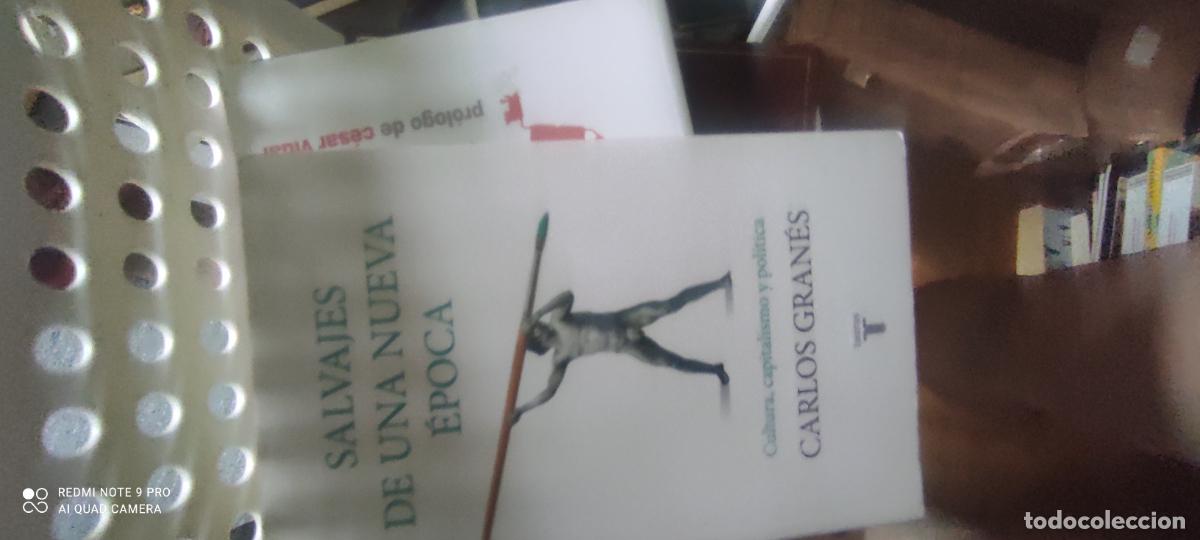 Libros de segunda mano: SALVAJES DE UNA NUEVA EPOCA. CULTURA, CAPITALISMO Y POLITICA - GRANES, CARLOS
