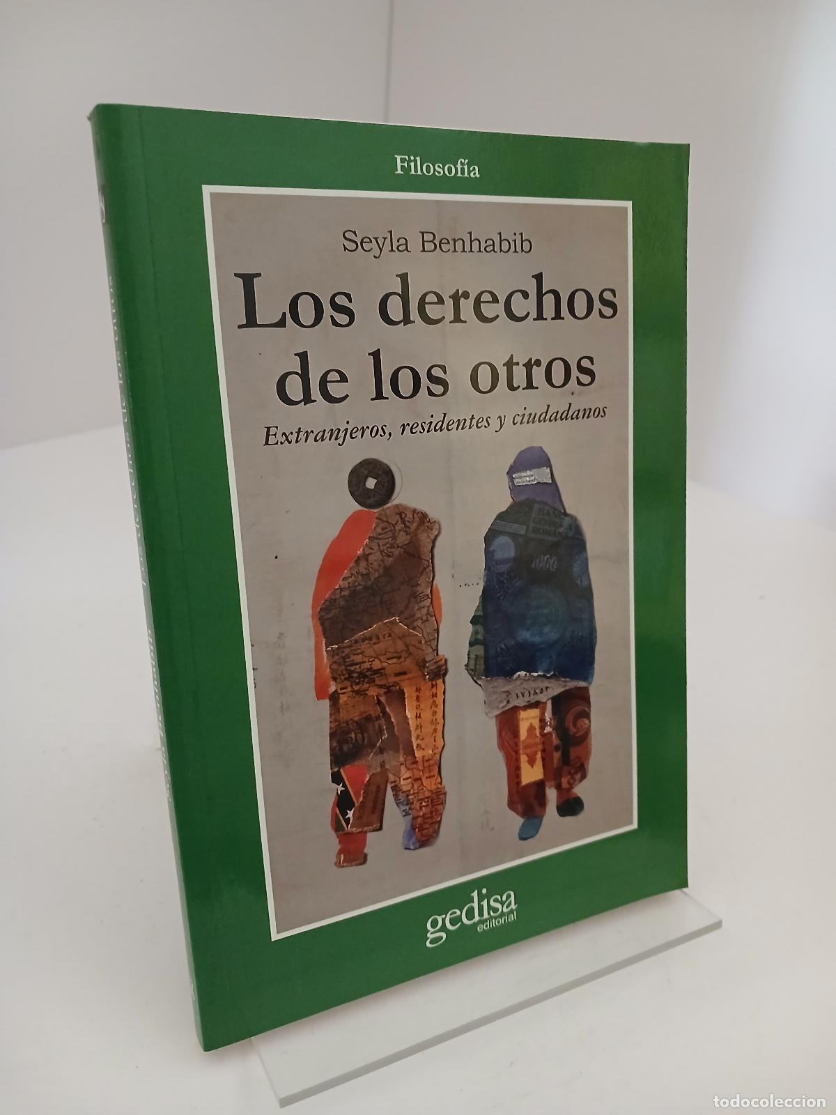 Gebrauchte B&uuml;cher: Los derechos de los otros Extranjeros, residentes y ciudadanos - Seyla Benhabib