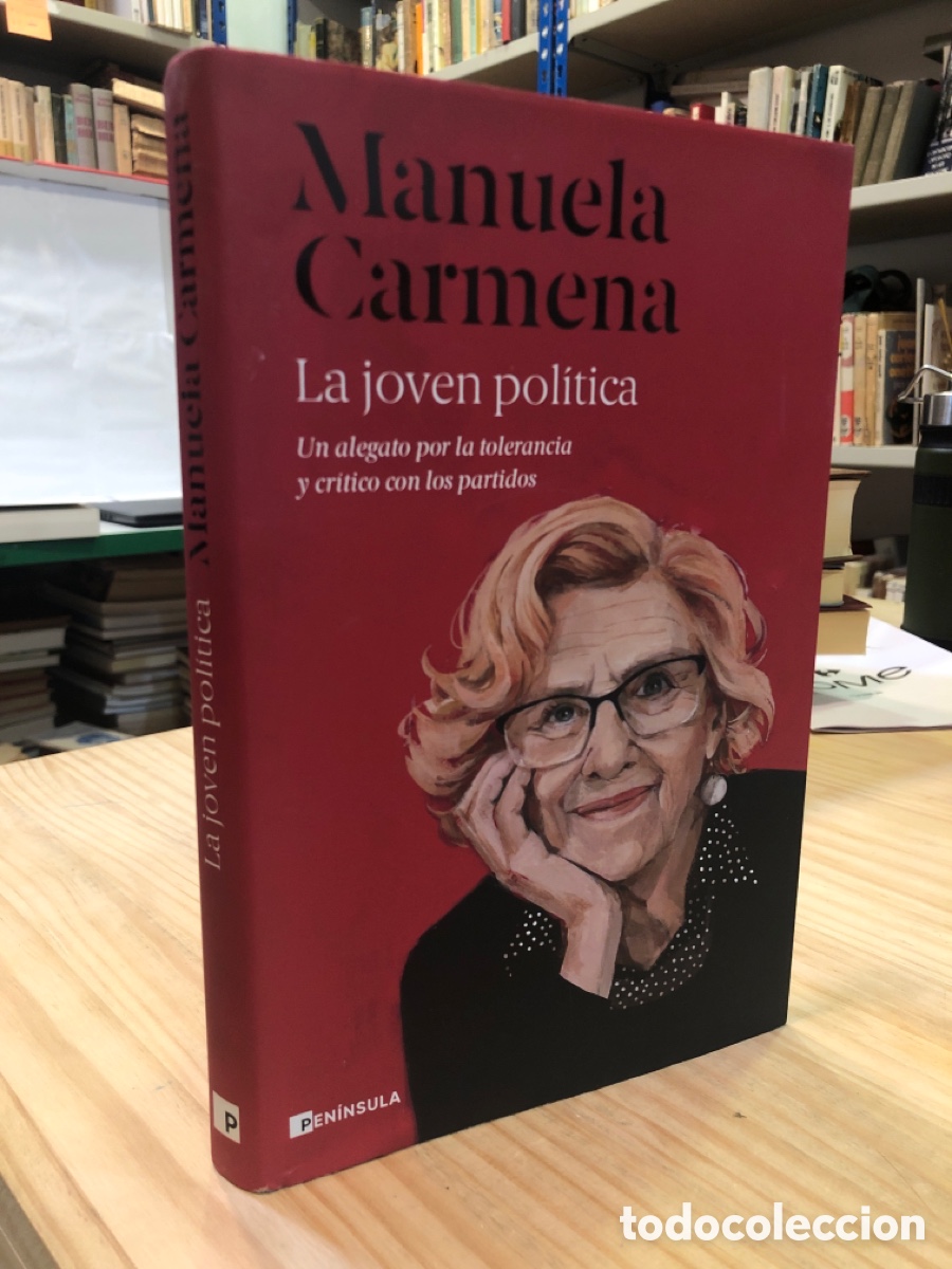 Second hand books: Manuela Carmena - La joven pol&iacute;tica. Un alegato por la tolerancia y critico con los partidos