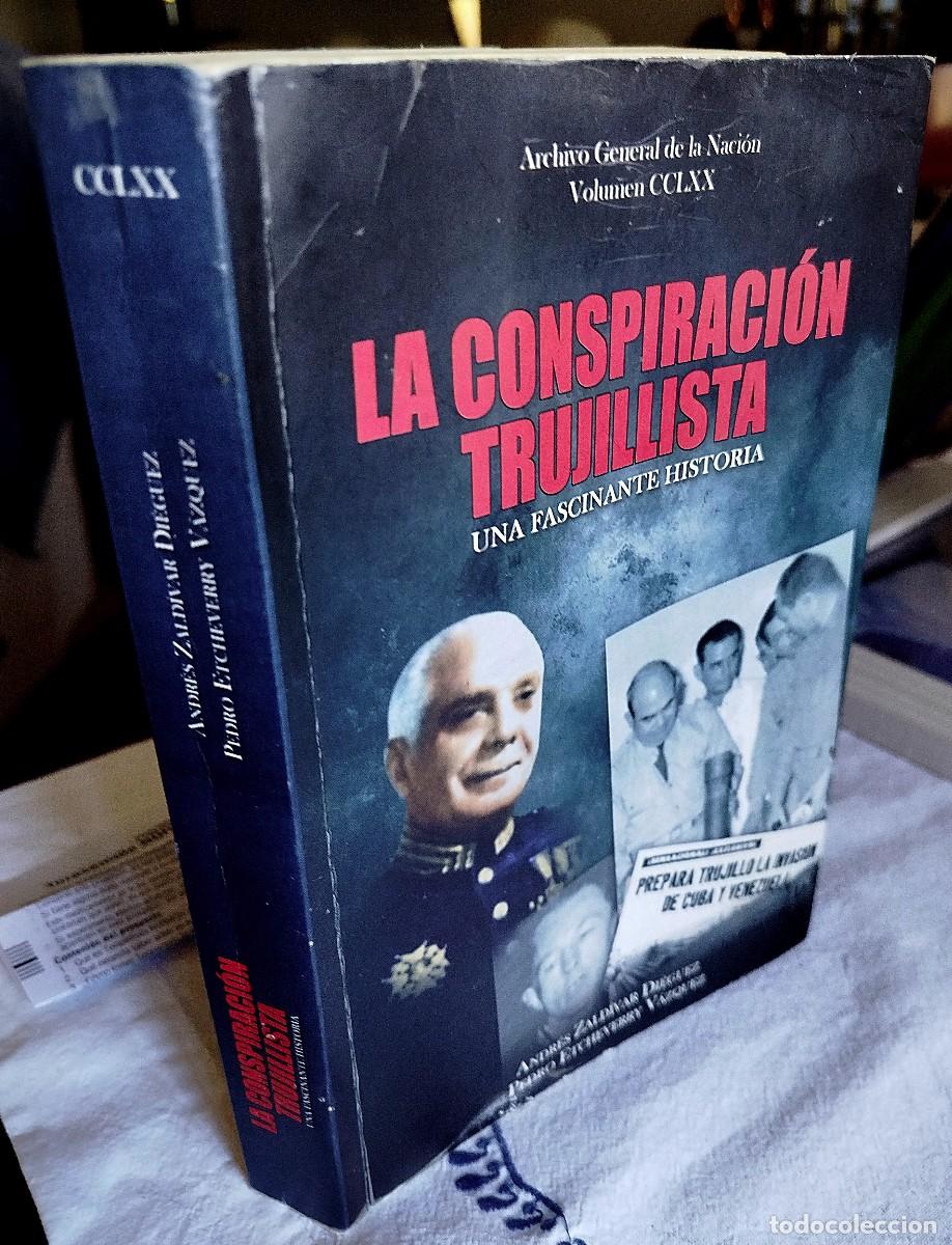 Libros de segunda mano: La Conspiraci&oacute;n Trujillista: Una Fascinante Historia / Rep&uacute;blica Dominicana