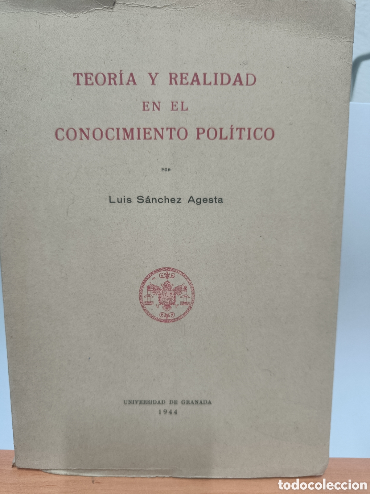 Second hand books: TEOR&Iacute;A Y REALIDAD EN EL CONOCIMIENTO POL&Iacute;TICO. LUIS S&Aacute;NCHEZ AGESTA.