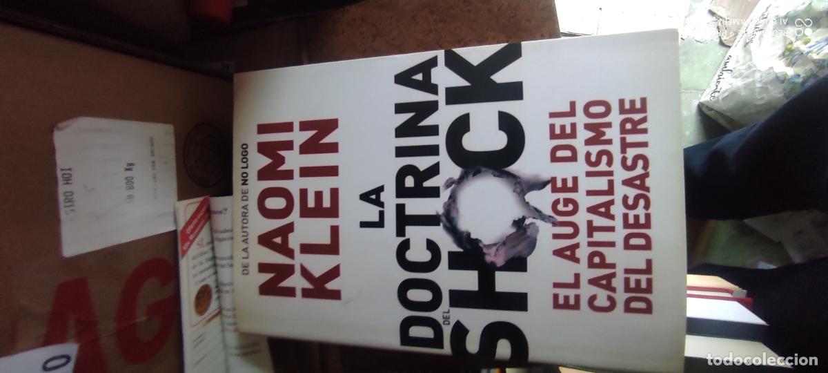 Libros de segunda mano: Naomi Klein. La doctrina del shock. El auge del capitalismo del desastre