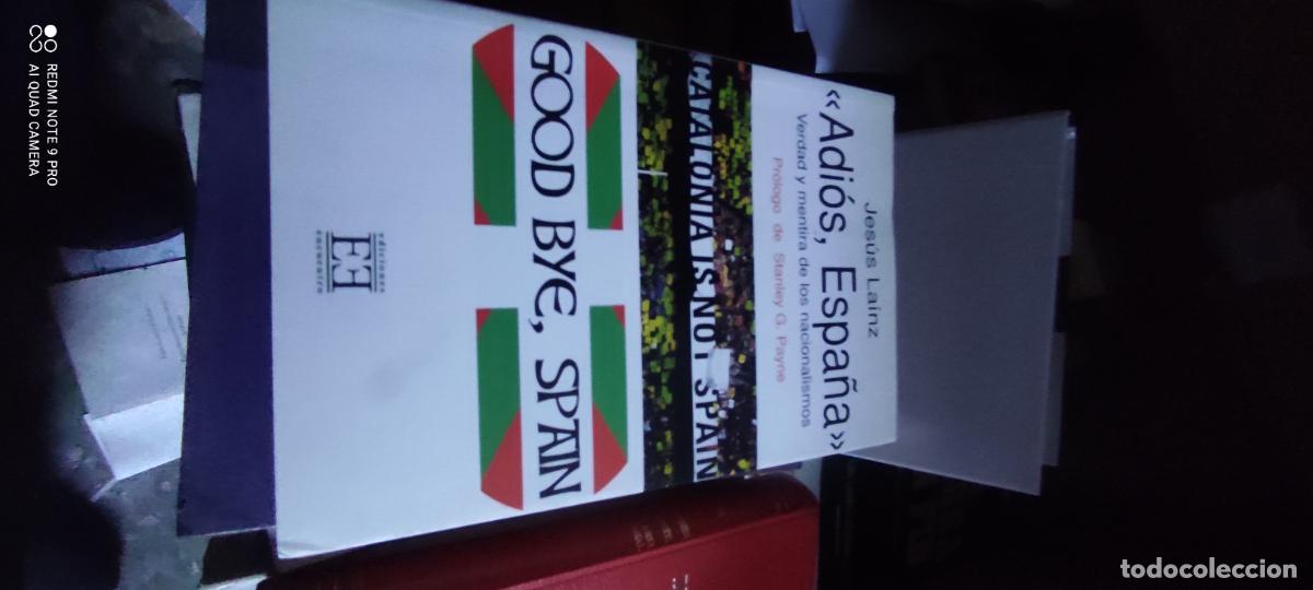 Libros de segunda mano: Adi&oacute;s, Espa&ntilde;a. Verdad y mentira de los nacionalismos. Good By, Spain - Jes&uacute;s La&iacute;nz