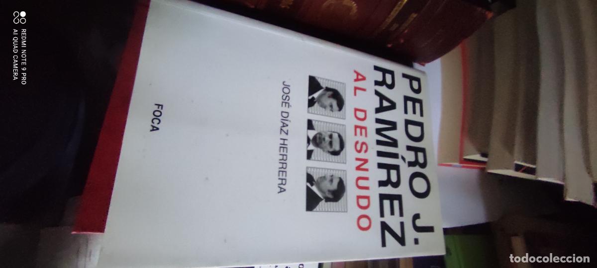 Libros de segunda mano: Pedro J. Ram&iacute;rez al desnudo - Jos&eacute; D&iacute;az Herrera