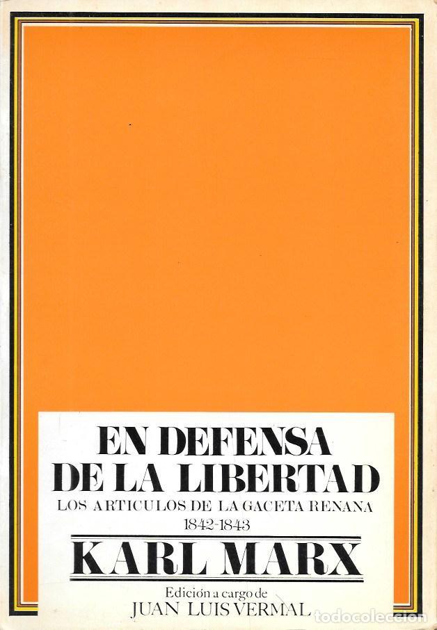 Libros de segunda mano: EL DEFENSA DE LA LIBERTAD - LOS ARTICULOS DE LA GACETA RENADA 1842-1843 - MARX, KARL - A-PERIO-481