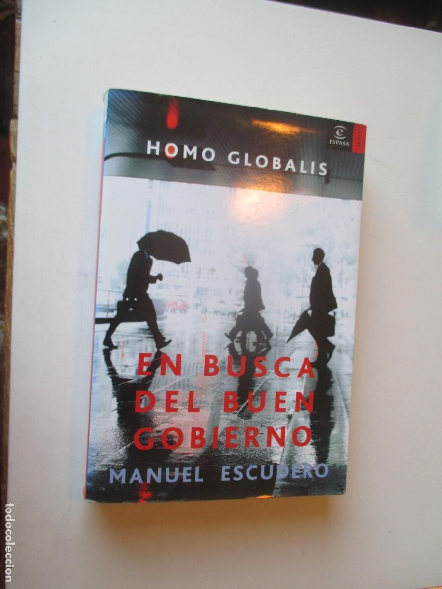 Libros de segunda mano: MANUEL ESCUDERO Homo globalis. En busca del buen gobierno W40766