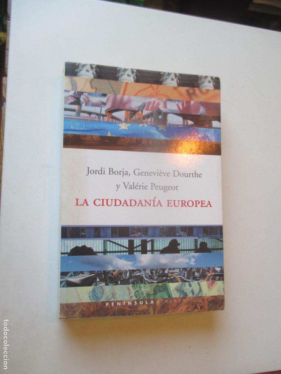 Libros de segunda mano: JORDI BORJA, GENEVI&Eacute;VE DOURTHE, VAL&Eacute;RIE PEUGEOT La ciudadan&iacute;a europea W40782