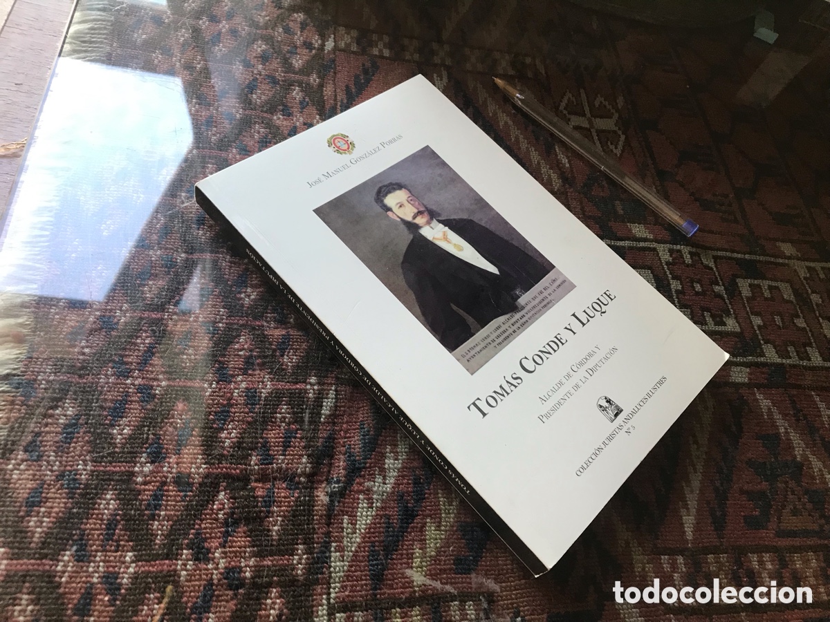 Libros de segunda mano: Tom&aacute;s Conde y Luque. Jose Manuel Gonz&aacute;lez Porras.