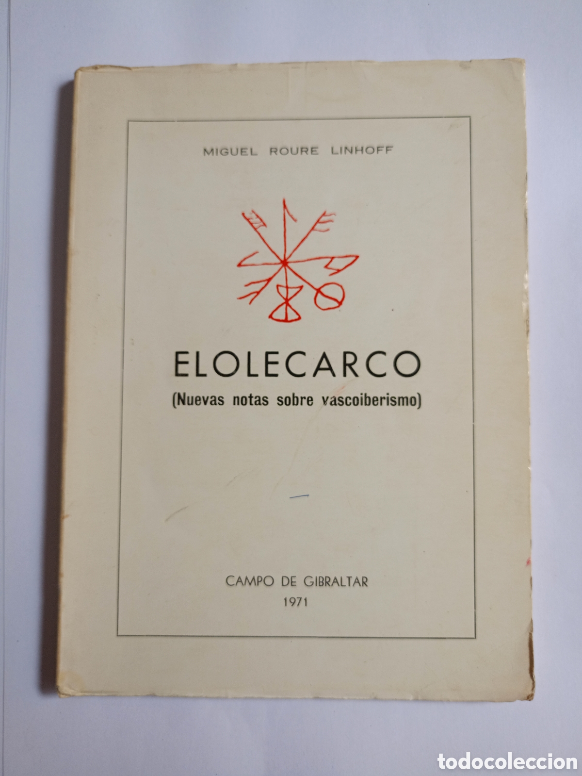 Second hand books: Elolecarco (Nuevas notas sobre vascoiberismo)&rdquo; Miguel Roure Linhoff 1971.