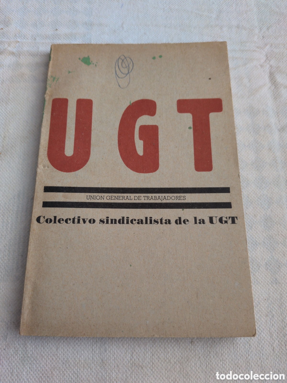 Gebrauchte B&uuml;cher: UGT. Uni&oacute;n General de Trabajadores. Colectivo sindicalista de la UGT. Ed. Avance. 1976