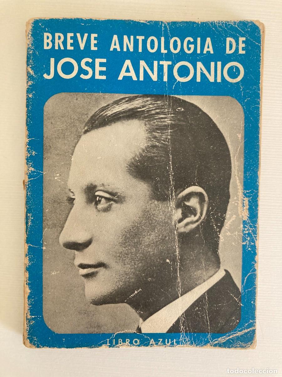Libros de segunda mano: Libro BREVE ANTOLOG&Iacute;A DE JOSE ANTONIO PRIMO DE RIVERA / Libro azul / FALANGE / Edic. Umbral 1974