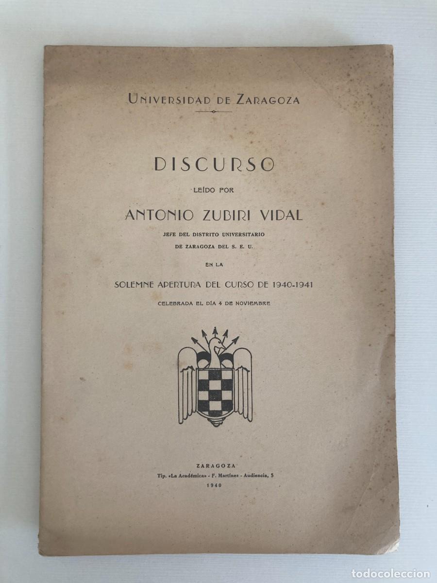 Libros de segunda mano: DISCURSO LEIDO POR ANTONIO ZUBIRI VIDAL - UNIVERSIDAD DE ZARAGOZA 1940 / 10 p&aacute;ginas