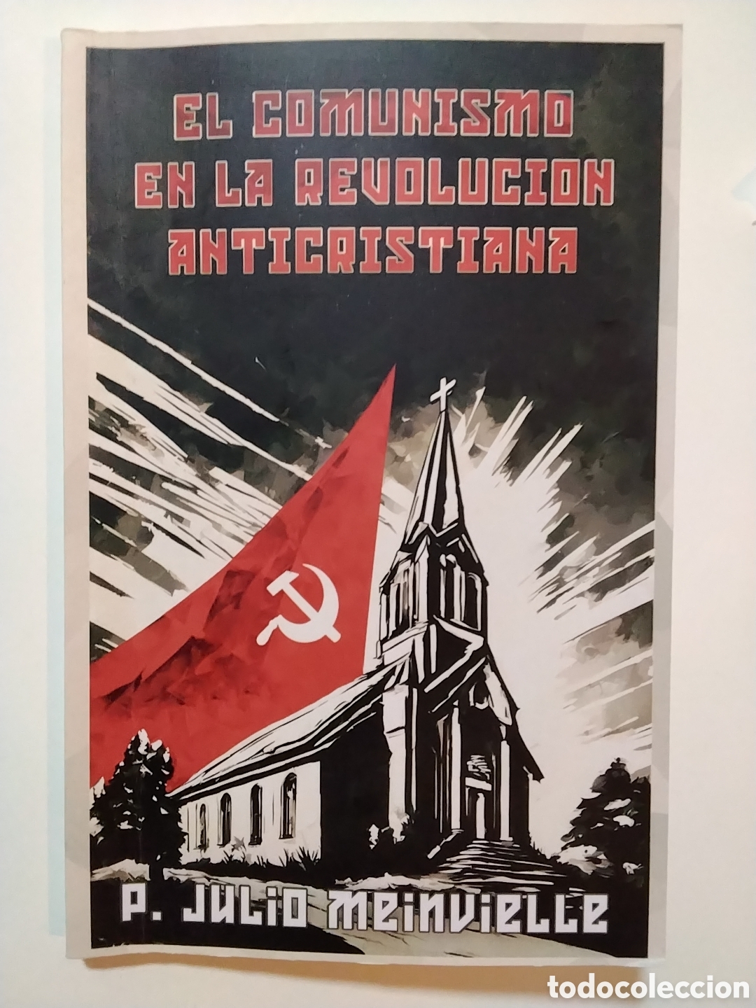 Libros de segunda mano: Julio Meinvielle &ndash; El comunismo en la revoluci&oacute;n anticristiana &ndash; Ediciones Voz Cat&oacute;lica &ndash; 2024