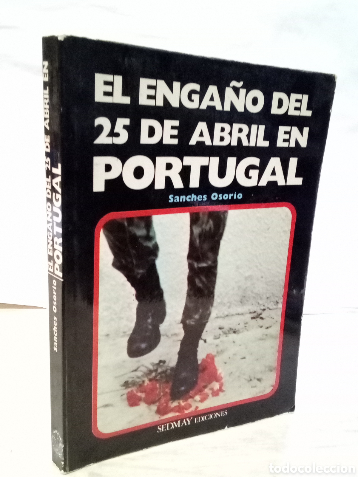 Gebrauchte B&uuml;cher: El enga&ntilde;o del 25 de Abril en Portugal - Sanches Osorio