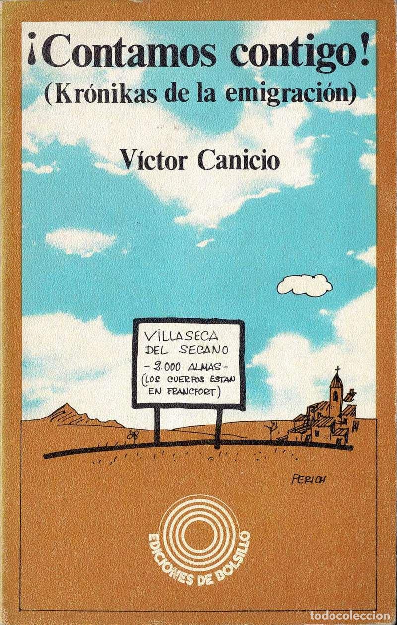 Libros de segunda mano: &iexcl;Contamos contigo! (Kr&oacute;nikas de la emigraci&oacute;n) - V&iacute;ctor Canicio, Perich