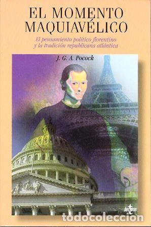 Libros de segunda mano: EL MOMENTO MAQUIAVELICO - EL PENSAMIENTO POLITICO FLORENTINO Y LA &hellip; - POCOCK, J.G.A. - A-P-1930