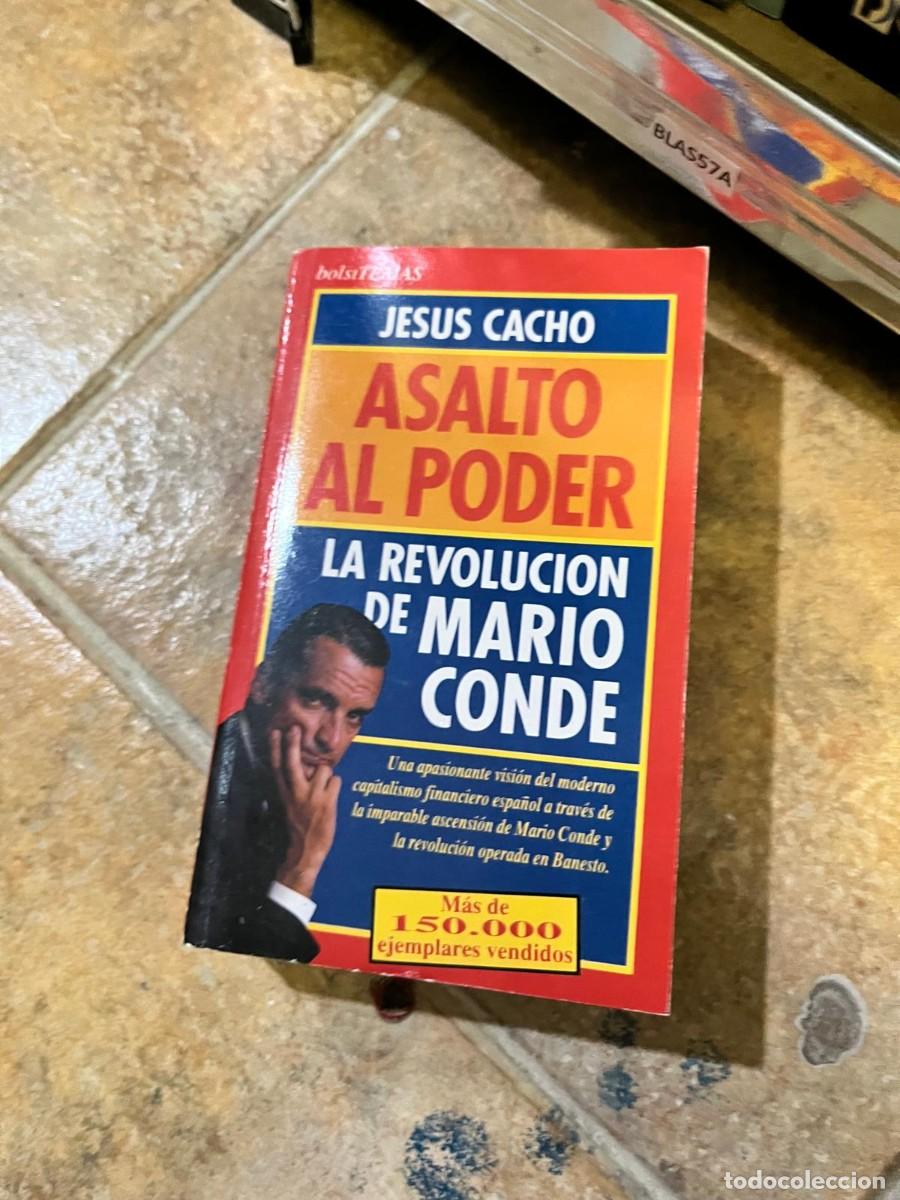 Libros de segunda mano: BLAS57A &ndash; Jes&uacute;s Cacho: Asalto al poder. La revoluci&oacute;n de Mario Conde. Temas de Hoy. Periodismo pol&iacute;t