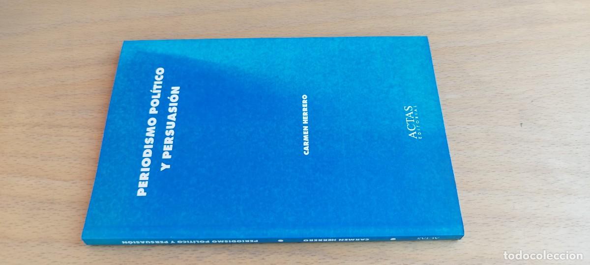 Libros de segunda mano: PERIODISMO POLITICO Y PERSUASION / CARMEN HERRERO / KARA 29 / ACTAS
