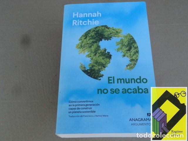 Libros de segunda mano: RITCHIE,Hannah: El mundo no se acaba (Tit Orig:Not the end of the world.Trad:Francisco J.Ramos Mena)