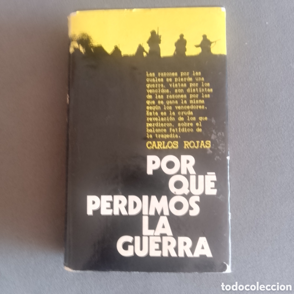 Libros de segunda mano: POR QUE PERDIMOS LA GUERRA POR CARLOS ROJAS 1971 PRINERA EDICION GUERRA CIVIL LADO ROJO REPUBLICANO