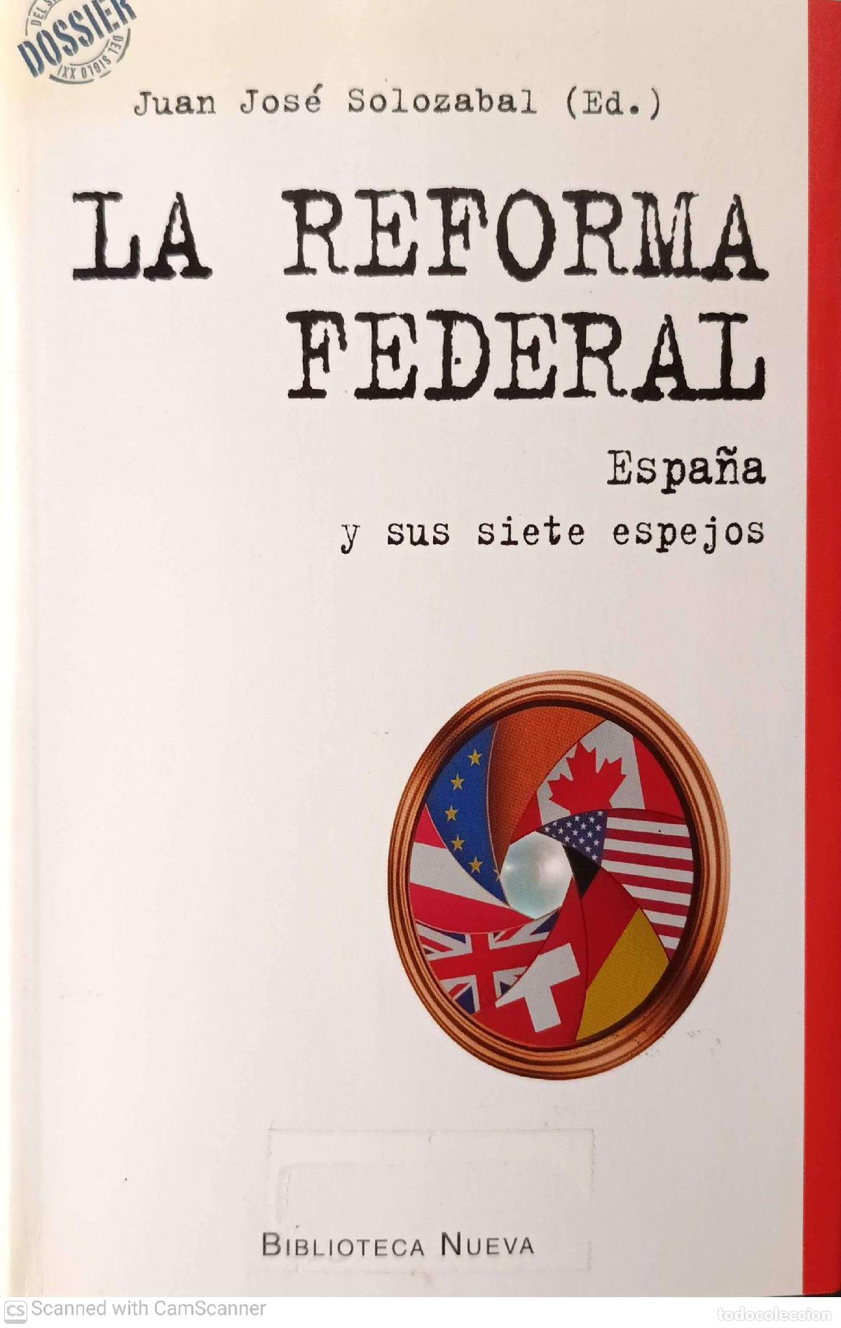 Libros de segunda mano: La reforma federal - Juan Jos&eacute; Solozabal