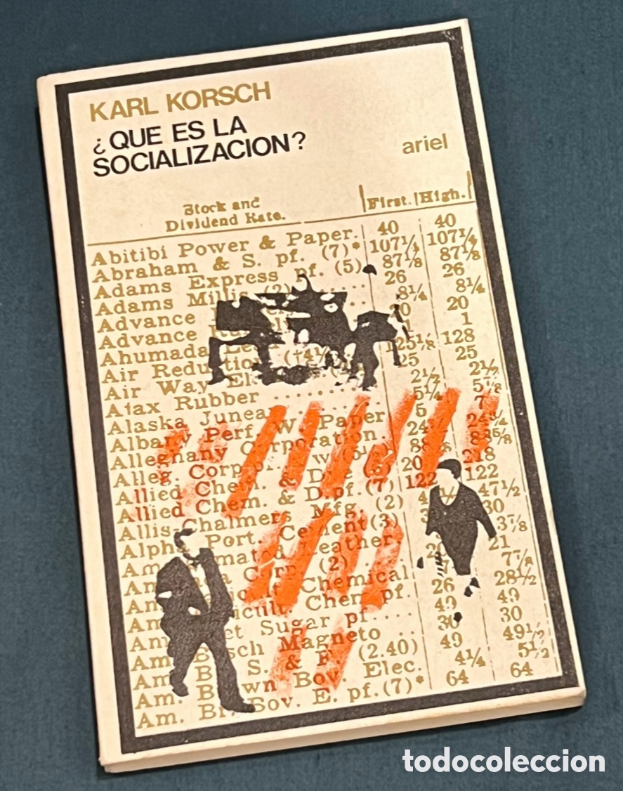 Libros de segunda mano: Libro. Karl Korsch. &ldquo;&iquest;Qu&eacute; es la Socializaci&oacute;n?&rdquo;. Editorial Ariel. 1975.