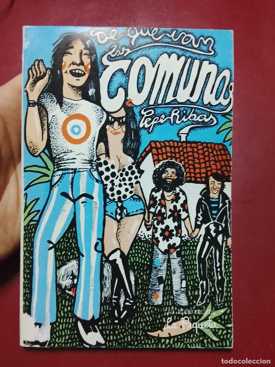 Libros de segunda mano: Pepe Ribas: De qu&eacute; van las comunas (Las Ediciones de La Piqueta. 1980)
