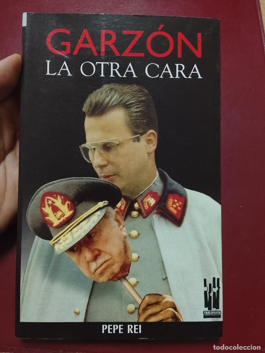 Libros de segunda mano: Pepe Rei: Garz&oacute;n, la otra cara (Txalaparta. 1999)