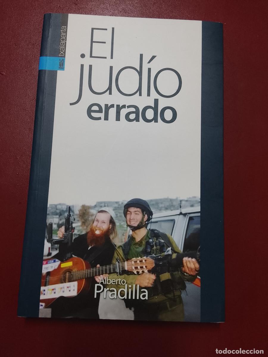 Libros de segunda mano: Alberto Pradilla: El jud&iacute;o errado (Txalaparta. 2010)