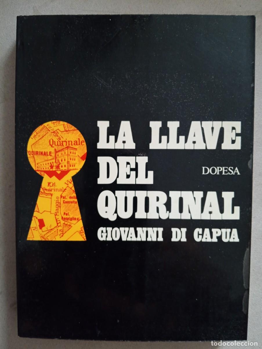 Libros de segunda mano: Giovanni de Capua. La llave del Quirinal
