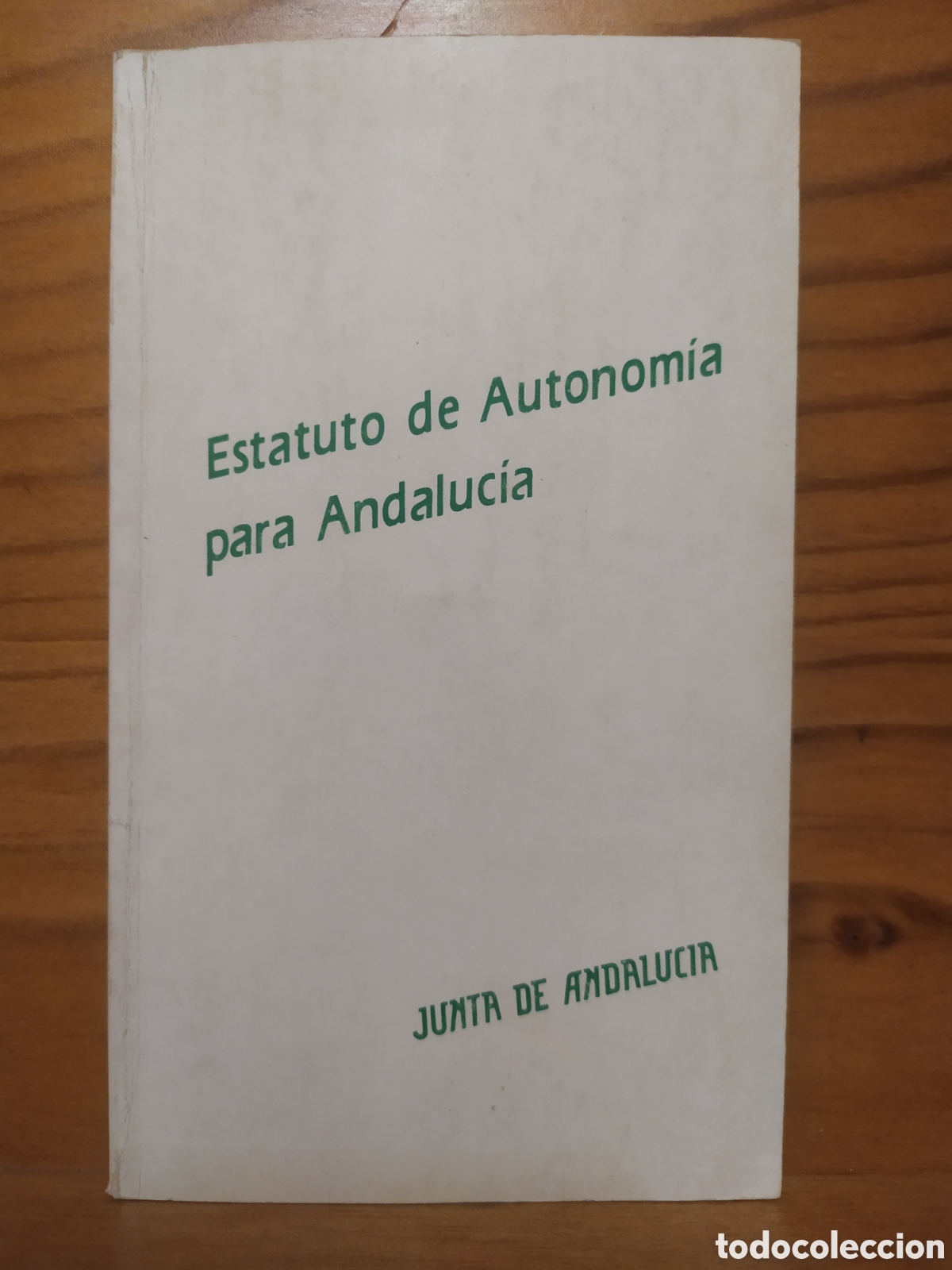 Libros de segunda mano: Estatuto de Autonom&iacute;a para Andaluc&iacute;a - Junta de Andaluc&iacute;a 1987. Libro descatalogado o expurgado de b