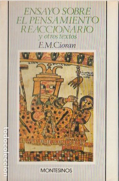 Libros de segunda mano: Ensayo sobre el pensamiento reaccionario y otros textos / Emile M. Cioran