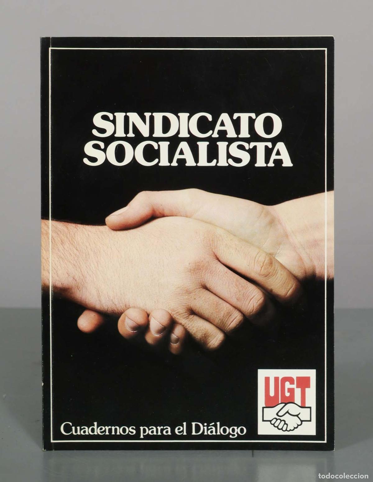 Libros de segunda mano: Sindicato Socialista - UGT un sindicato para todos - Ed. Cuadernos para el di&aacute;logo