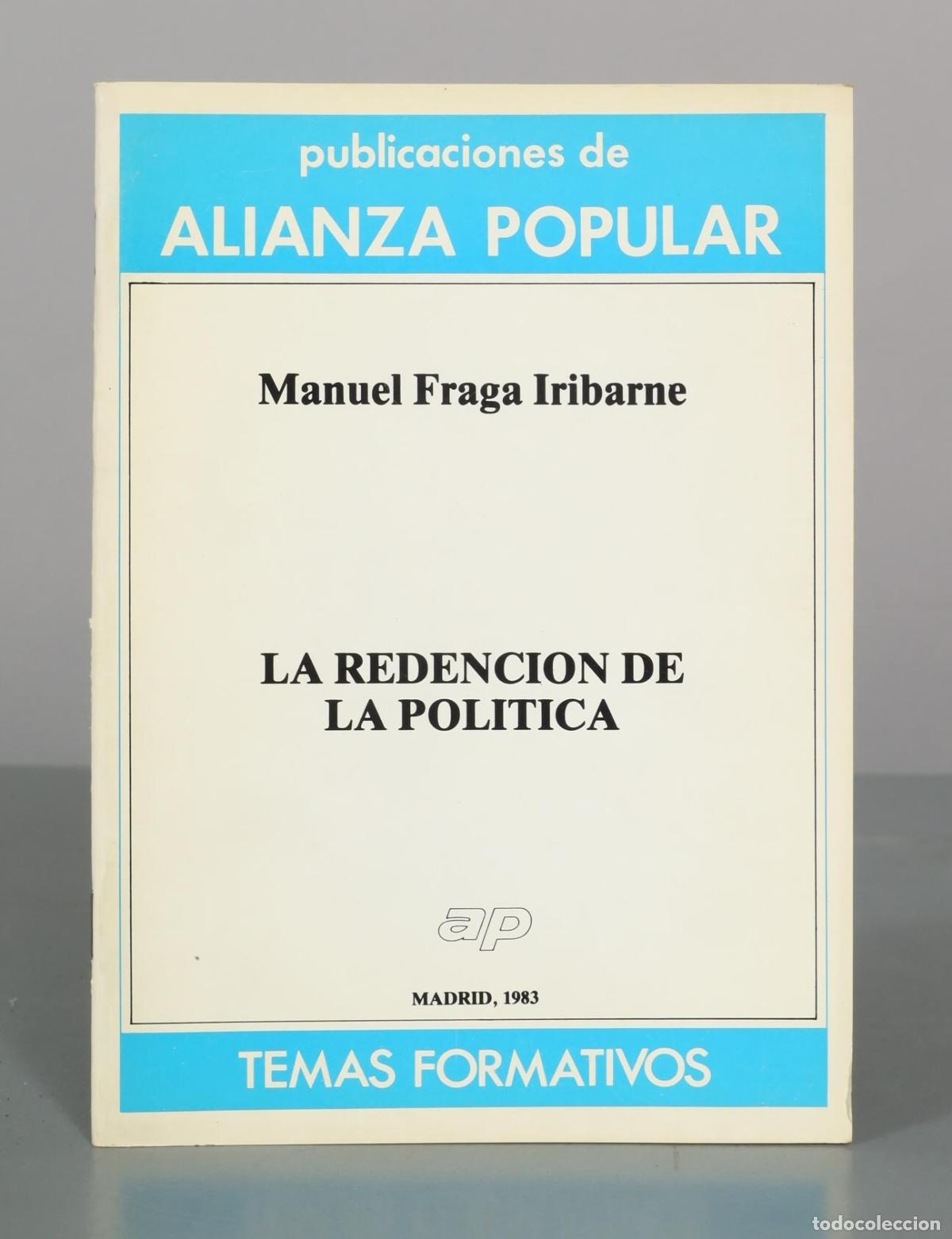 Libros de segunda mano: La redencion de la politica - Manuel Fraga Iribarne - Alianza Popular
