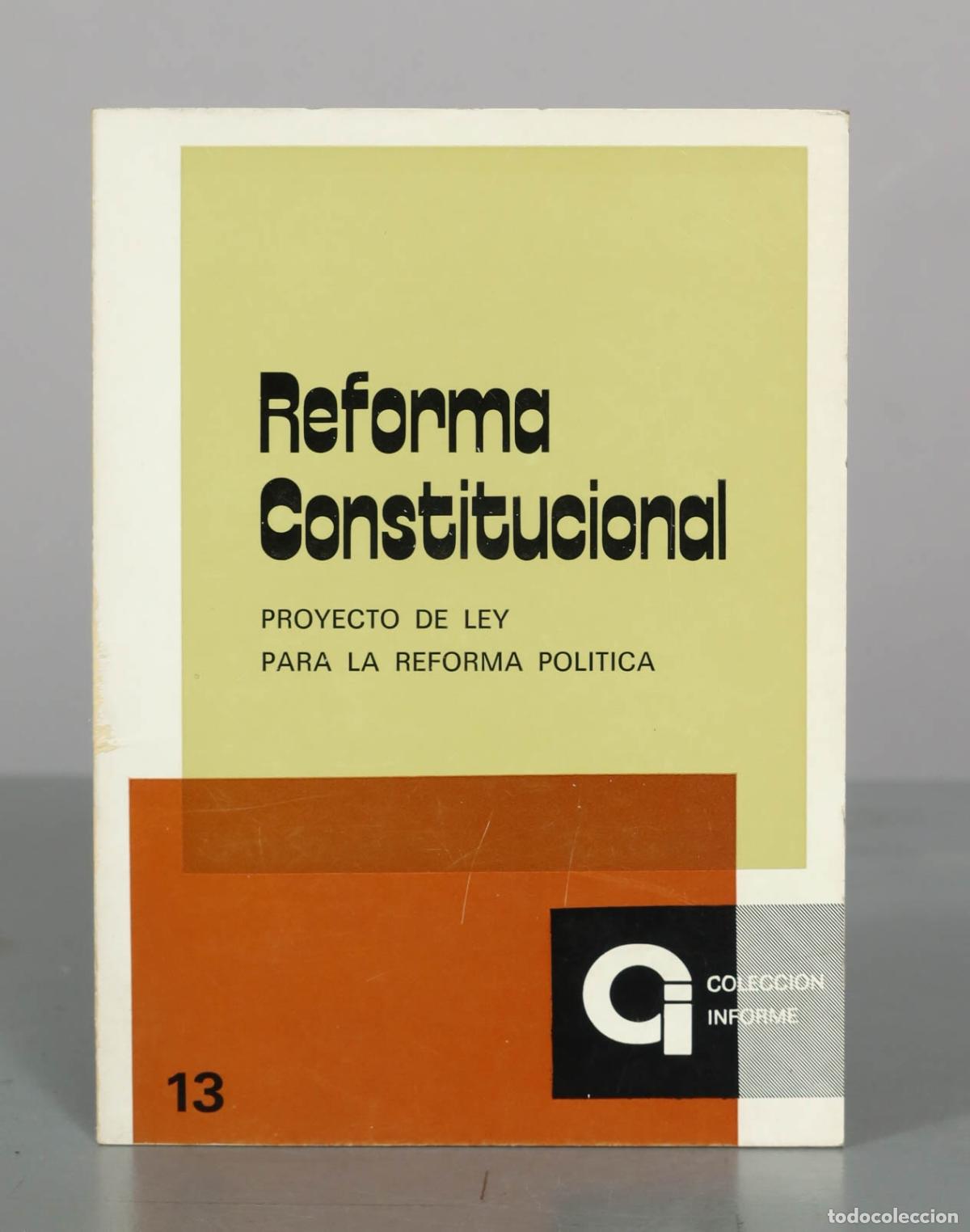 Libros de segunda mano: Reforma Constitucional - Proyecto de Ley para la Reforma Pol&iacute;tica