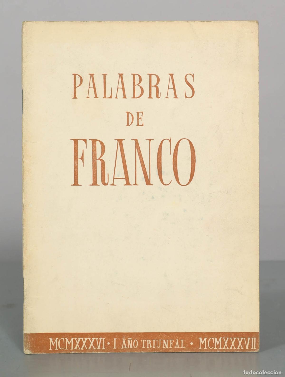Libros de segunda mano: Palabras de Franco - Francisco Franco - Editora Nacional 1936-197 I a&ntilde;o triunfal