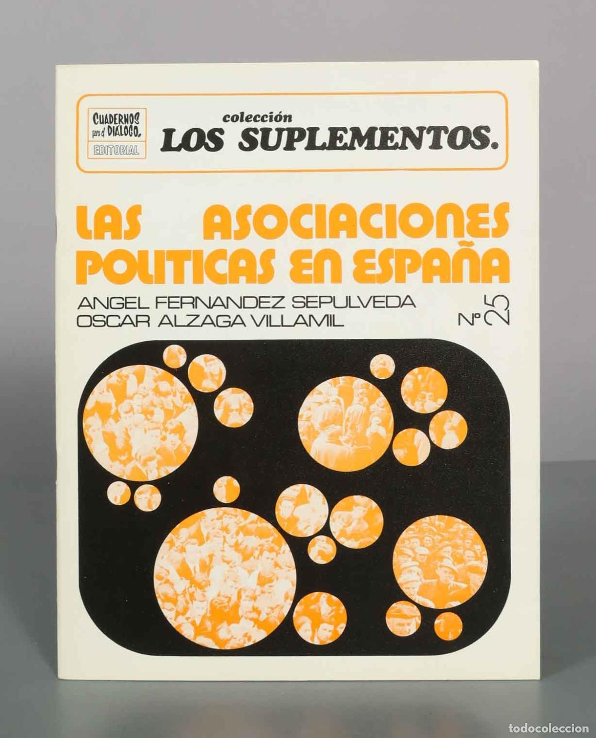 Libros de segunda mano: Los Suplementos N&ordm; 25: Las asociaciones pol&iacute;ticas en Espa&ntilde;a - Cuadernos para el Di&aacute;logo