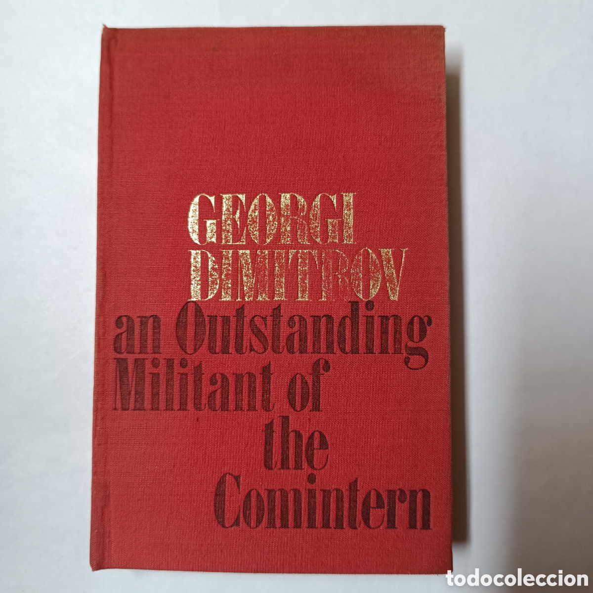 Libros de segunda mano: George Dimitrov. Un destacado Militante de la Comintern ( o Internacional Comunista)en Ingles