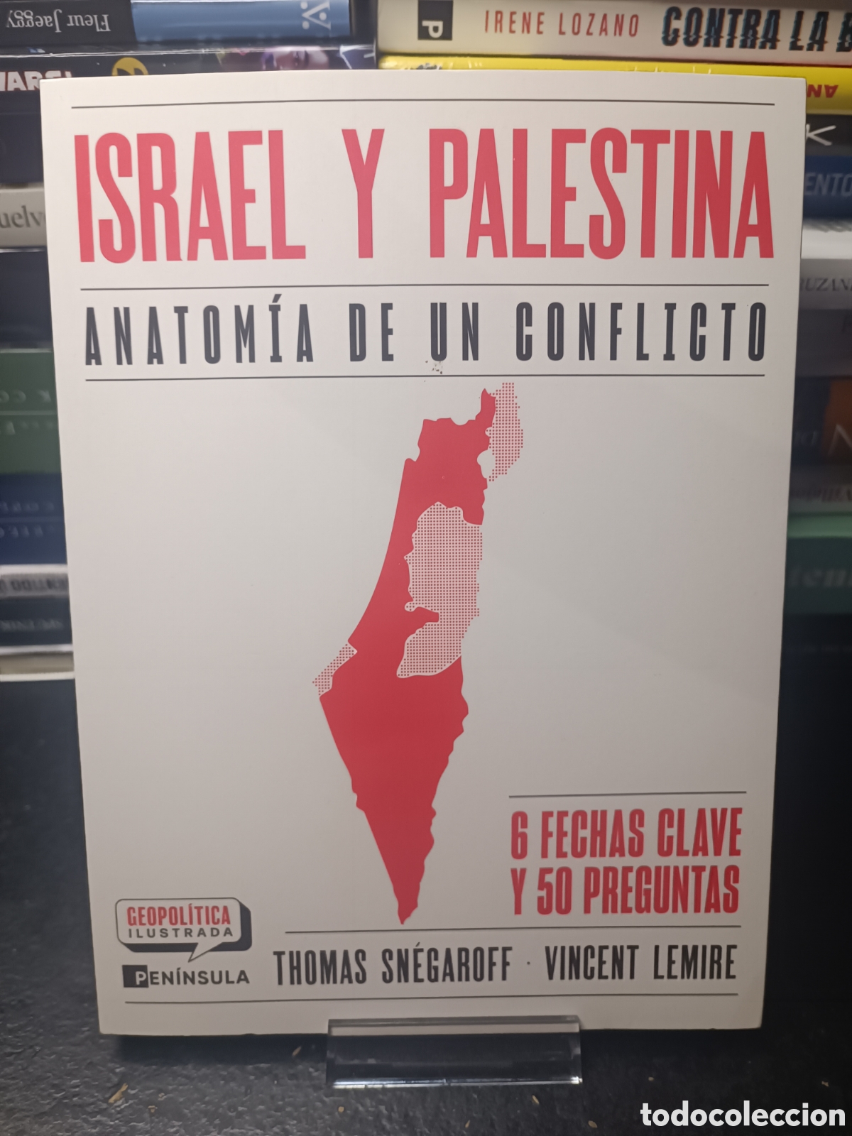 Libros de segunda mano: Israel y Palestina. Anatom&iacute;a de un conflicto Thomas Sn&eacute;garoff Vincent Lemire 2025 pen&iacute;nsula gaza