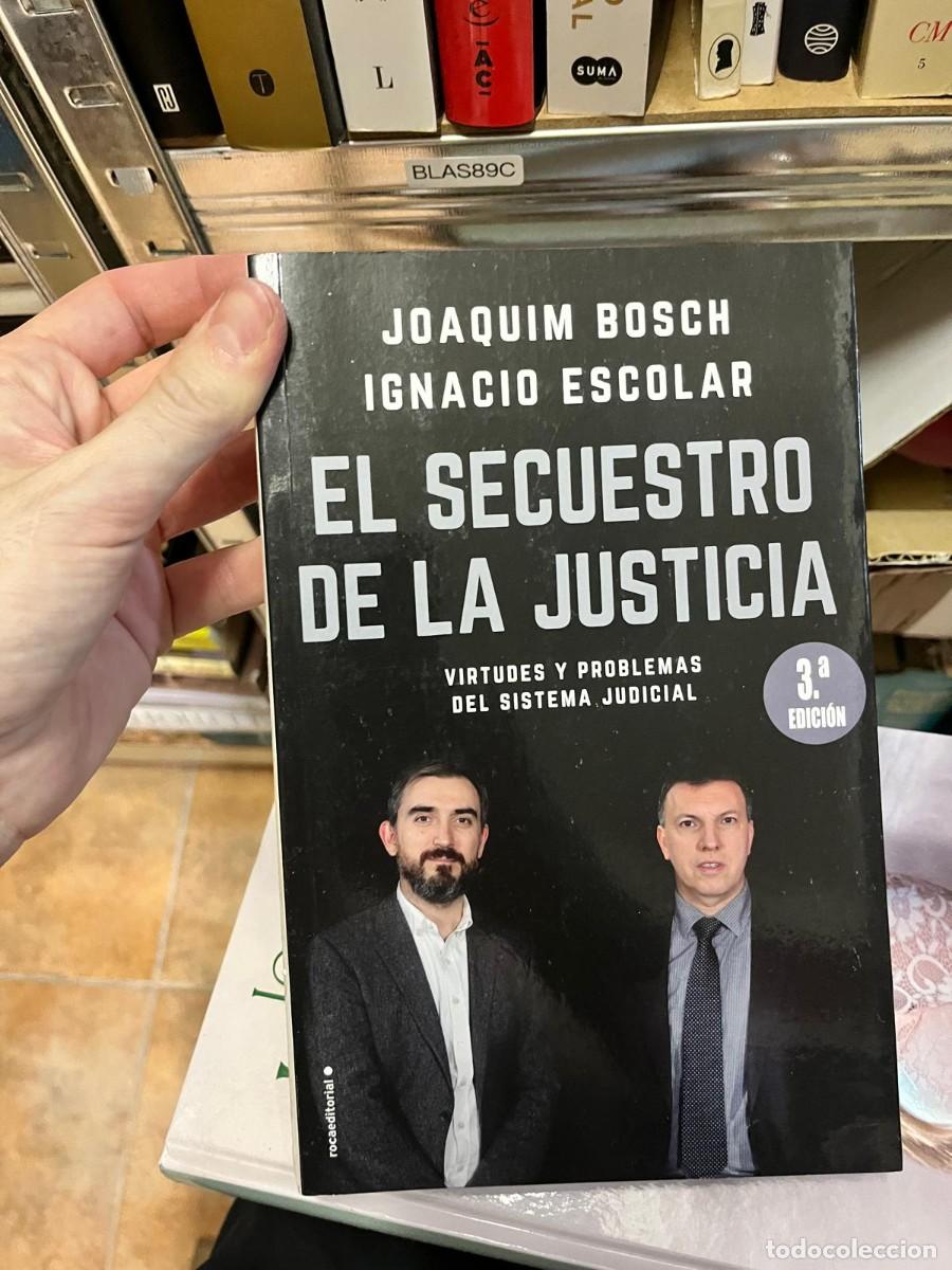 Libros de segunda mano: BLAS89C El secuestro de la justicia. Virtudes y problemas del sistema judicial Joaquim Bosch Ignacio