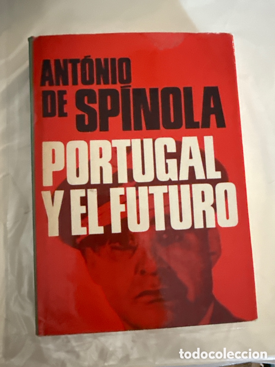 Second hand books: SP&Iacute;NOLA, Antonio de Portugal y el futuro: An&aacute;lisis de la coyuntura nacional