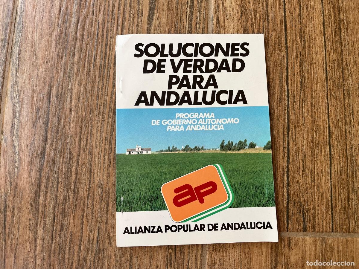 Libros de segunda mano: ALIANZA POPULAR de ANDALUCIA - ANTIGUO PROGRAMA ELECTORAL DE GOBIERNO - SOLUCIONES DE VERDAD